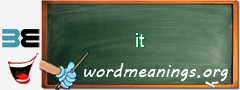 WordMeaning blackboard for it